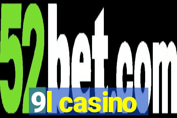 9l casino